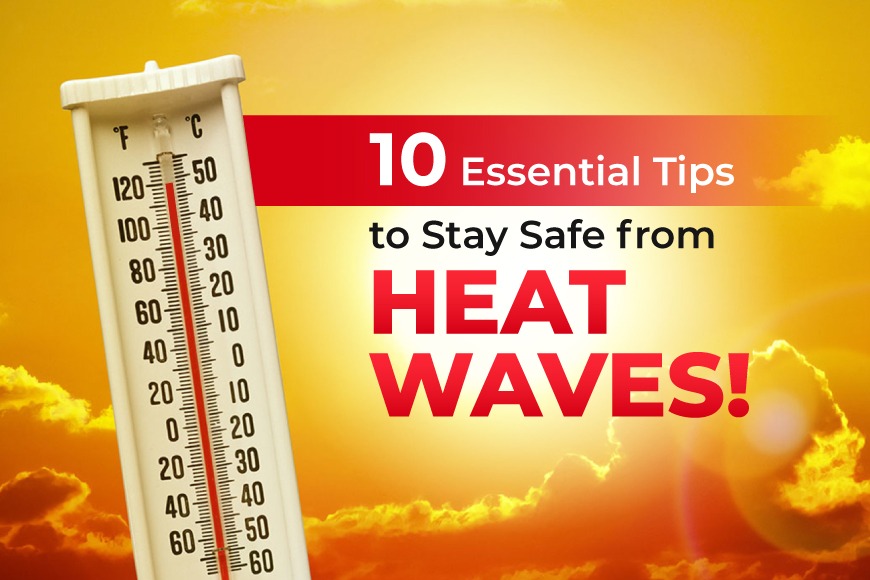 Tips to stay safe from heat wave